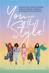 Book cover of You Are The Style! by Laurie Brucker Amerikaner
