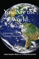 Book cover of You Are the World by Linda Smythe Oliaro