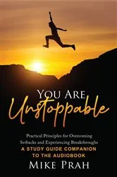 Book cover of You Are Unstoppable by Mike Prah