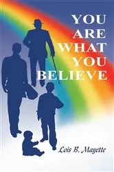 Book cover of You Are What You Believe by Unknown