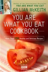 Book cover of You Are What You Eat Cookbook by Gillian McKeith