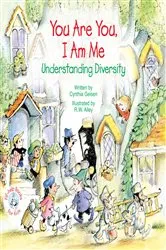 Book cover of You Are You, I Am Me by R. W. Alley