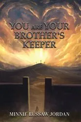 Book cover of You Are Your Brother's Keeper by Minnie Russaw Jordan