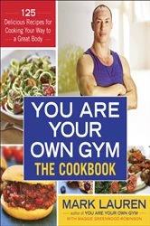Book cover of You Are Your Own Gym: The Cookbook by Mark Lauren