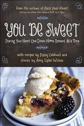 Book cover of You Be Sweet by Patsy Caldwell
