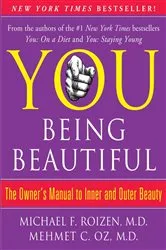 Book cover of YOU: Being Beautiful by Michael F. Roizen