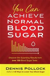 Book cover of You Can Achieve Normal Blood Sugar by Dennis Pollock