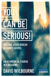 Book cover of You Can Be Serious! by David Wilbourne