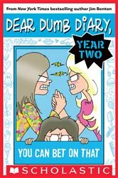 Book cover of You Can Bet on That (Dear Dumb Diary Year Two #5) by Jim Benton