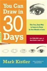 Book cover of You Can Draw in 30 Days by Mark Kistler