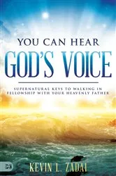 Book cover of You Can Hear God's Voice by Kevin Zadai