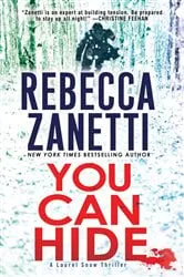 Book cover of You Can Hide by Rebecca Zanetti