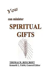 Book cover of You Can Minister Spiritual Gifts by Thomas W. Roycroft
