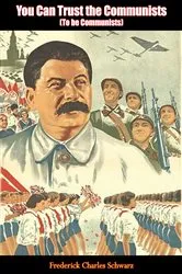 Book cover of You Can Trust the Communists by Frederick Charles Schwarz