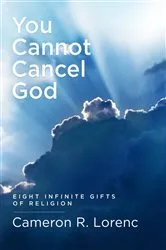 Book cover of YOU CANNOT CANCEL GOD by Cameron R Lorenc