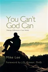 Book cover of You Can't God Can by Mike Lee