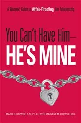 Book cover of You Can't Have Him, He's Mine by Mariel H Browne