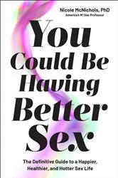 Book cover of You Could Be Having Better Sex by Nicole McNichols