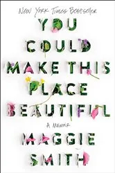 Book cover of You Could Make This Place Beautiful by Unknown