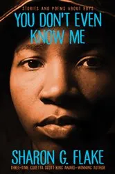 Book cover of You Don't Even Know Me by Sharon Flake