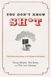 Book cover of You Don't Know Sh*t by Doug Mayer