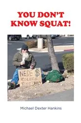 Book cover of You Don't Know Squat! by Michael Dexter Hankins