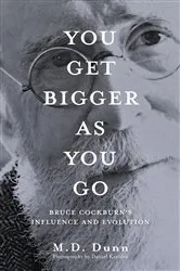 Book cover of You Get Bigger as You Go by M.D. Dunn