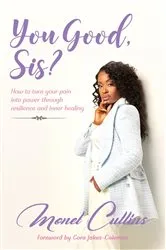Book cover of You Good, Sis? by Unknown
