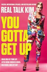 Book cover of You Gotta Get Up by Kimberly Jones