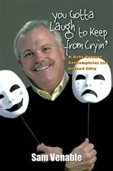 Book cover of You Gotta Laugh to Keep From Cryin' by Sam Venable