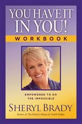 Book cover of You Have It In You! by Sheryl Brady