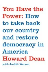Book cover of You Have the Power by Howard Dean