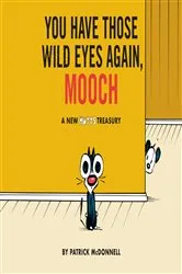 Book cover of You Have Those Wild Eyes Again, Mooch by Patrick McDonnell