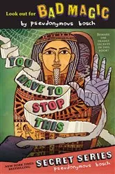 Book cover of You Have to Stop This by Pseudonymous Bosch