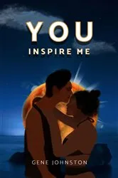 Book cover of You Inspire Me by Johnston, Gene, R.