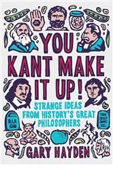 Book cover of You Kant Make it Up! by Gary Hayden