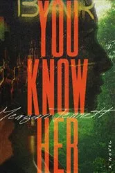 Book cover of You Know Her by Meagan Jennett