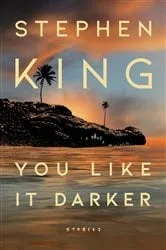 Book cover of You Like It Darker by Stephen King