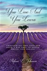 Book cover of You Live And You Learn by Johnson, Stefani, L