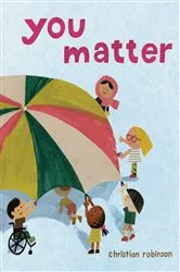 Book cover of You Matter by Christian Robinson