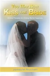Book cover of You May Now Kiss the Bride by James M. Riccitelli