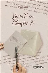 Book cover of You, Me, Chapter 3 by Sharlee Lee