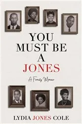 Book cover of You Must Be A Jones by Cole, Lydia Jones,