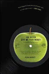 Book cover of You Never Give Me Your Money by Peter Doggett