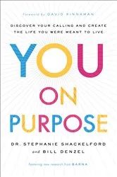 Book cover of You on Purpose by Dr. Stephanie Shackelford