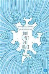 Book cover of You Only Die Once by Ritika