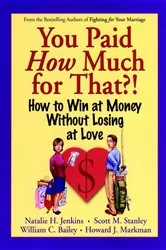 Book cover of You Paid How Much For That?! by Natalie H. Jenkins