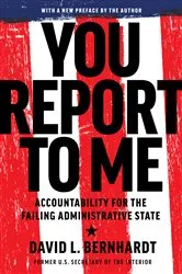 Book cover of You Report to Me by David Bernhardt
