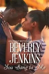 Book cover of You Sang to Me by Beverly Jenkins