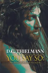Book cover of You Say So by D. C. Thielmann